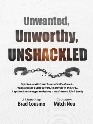 cover image of Unwanted, Unworthy, UNSHACKLED